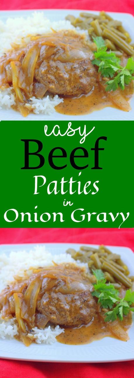Easy Beef Patties in Onion Gravy (Hamburger Steaks in Gravy) Easy Beef Patties in Onion Gravy (Hamburger Steaks in Gravy)