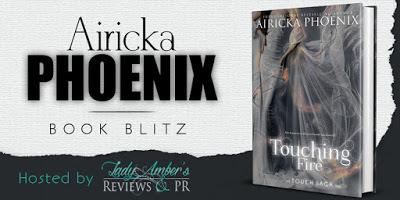 Touching Fire by  Airicka Phoenix