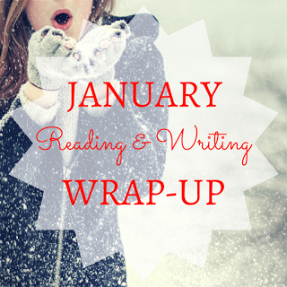 Reading and Writing Wrap-Up January
