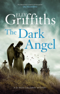 The Dark Angel – Elly Griffiths