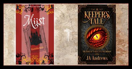 Miist by Kamilla Reid and A Keeper’s Tale by JA Andrews