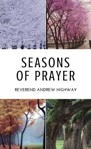 NEW: Seasons of Prayer by the Rev. Andrew Highway