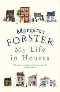 My Life in Houses – Margaret Forster