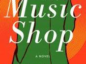 Monday's Musical Moments: Music Shop Rachel Joyce Feature Review