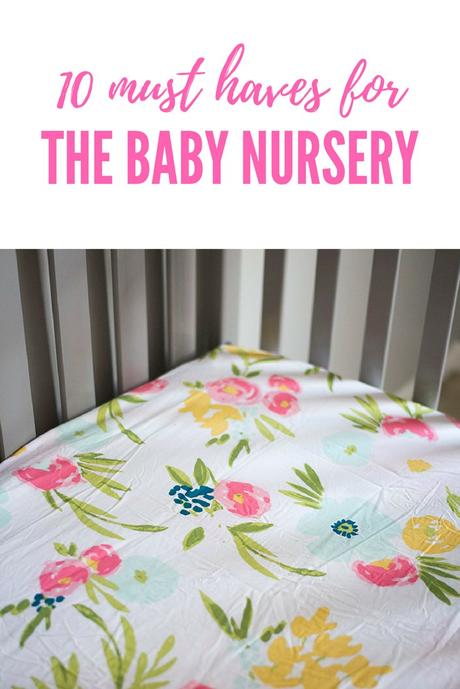 10 must haves for the baby nursery