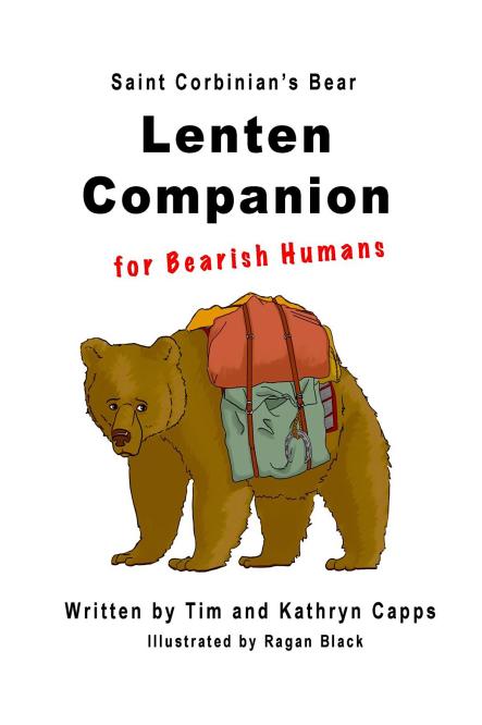 NEW: Saint Corbinian’s Bear – Lenten Companion for Bearish Humans