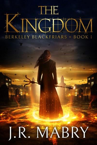 The Kingdom by J. R. Mabry