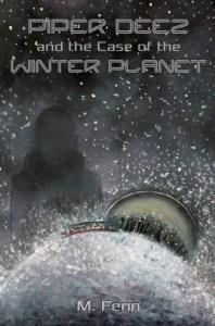 Susan reviews Piper Deez and the Case of the Winter Planet by M. Fenn