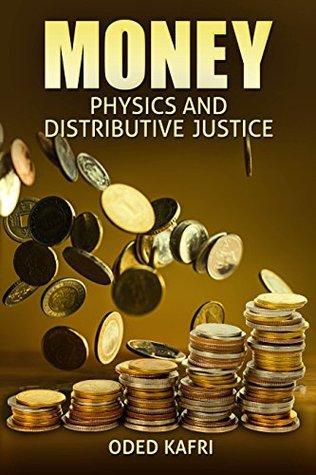 Money Physics and Distributive Justice – Great Source of Learning