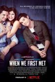 When We First Met (2018) Review