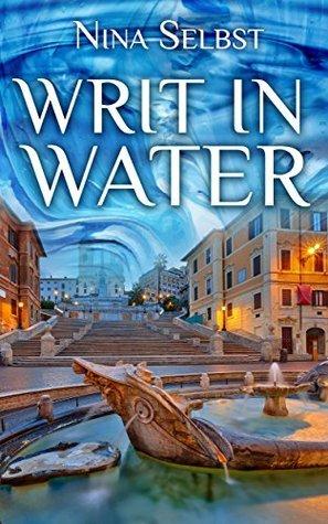 Writ in Water by Nina Selbst  – From Early Civilizations To Civilized World
