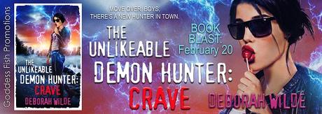 The Unlikable Demom Hunter: Crave by Deborah Wilde