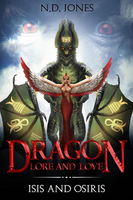 Release Tour: Dragon Lore and Love: Isis and Osiris by N.D Jones