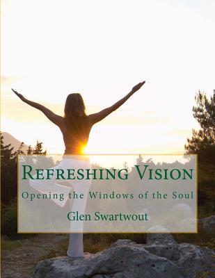 Refreshing Vision By Glen Swartwout Is A Good Guidebook #BookReview