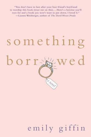 Something Borrowed by Emily Giffin | Blushing Geek