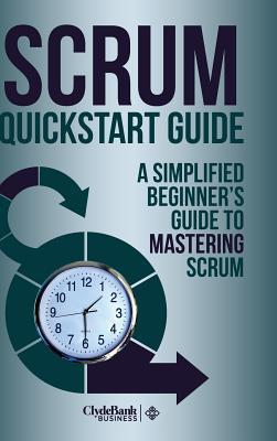Scrum QuickStart Guide Provides : Important Tool To Learn #BookReview #ClydeBank #Scrum