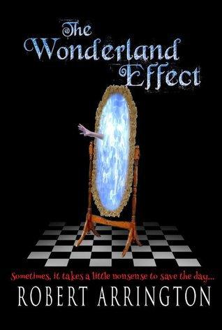 The Wonderland Effect: A Magical Action And Adventure @MHatter57 #BookReview