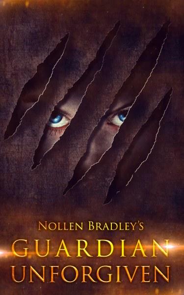 Guardian Unforgiven by Nollen Bradley