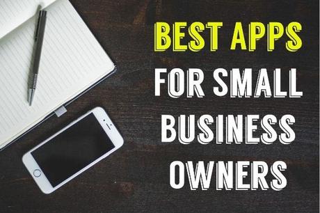 Best Apps For Small Business Owners