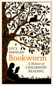 Bookworm: A Memoir of Childhood Reading – Lucy Mangan