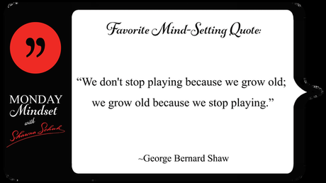 Monday Mindset: Start your week off well! Young at Heart?