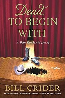 Dead to Begin With- A Dan Rhodes Mystery- by Bill Crider- Feature and Review