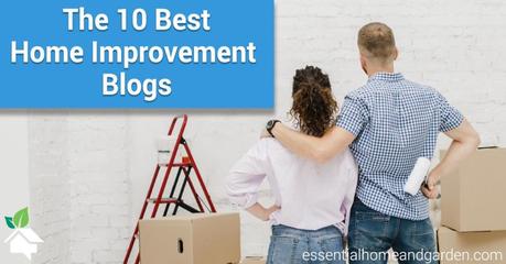 10 Must Read Home Improvement Blogs