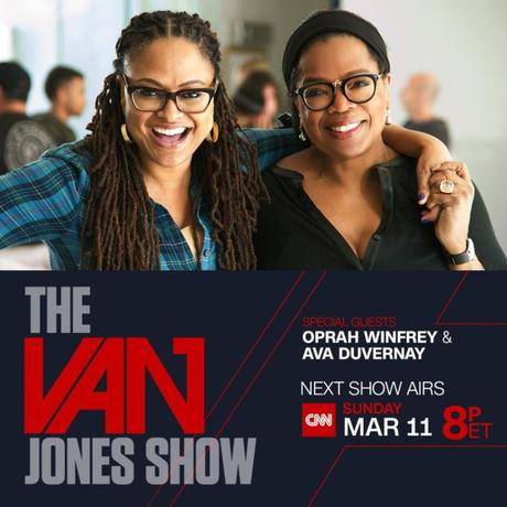 Oprah & Ava Are The Next Guest On Van Jones Show