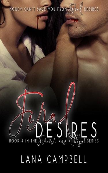 Feral Desires by Lana Campbell