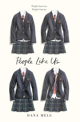 Blog Tour Review: People Like Us by Dana Mele