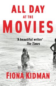 All Day At The Movies – Fiona Kidman