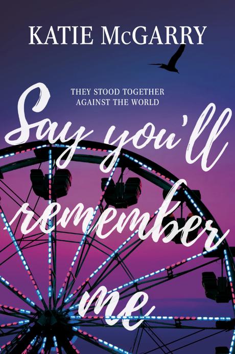 Book Review – Say You’ll Remember Me