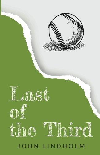 Last of the Third, by John Lindholm