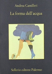Andrea Camilleri: The Shape of Water – La forma dell’aqua ( 1994) Inspector Montalbano 1