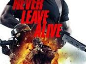 Movie Review: Never Leave Alive (2017)