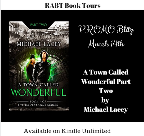 A Town Called Wonderful Part Two by Michael Lacey