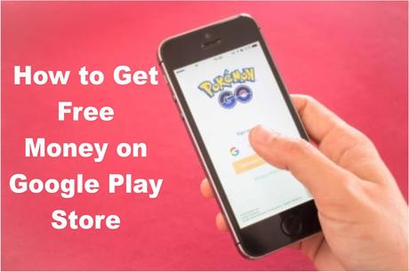 How to Get Free Money on Google Play Store