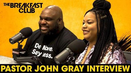 Pastor John Gray & Aventer Gray Talk “Church” On The Breakfast Club