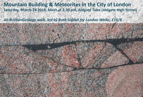 #LondonWalks Walk Of The Week: Mountain Building & Meteorites in the City of London #UrbanGeology @R_Siddall