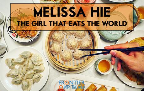 Melissa Hie: The girl that eats the world Melissa Hie: The girl that eats the world