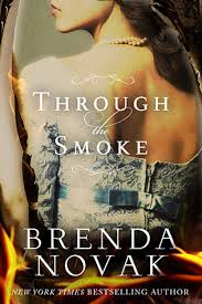 FLASHBACK FRIDAY- Through the Smoke by Brenda Novak- Feature and Review