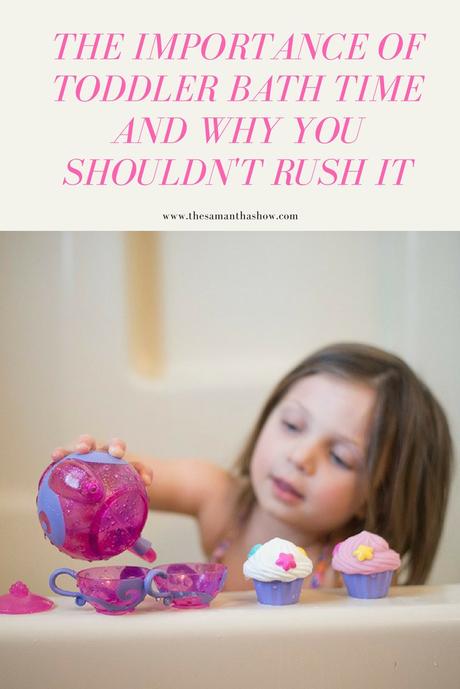 Toddler bath time: why you shouldn’t rush it