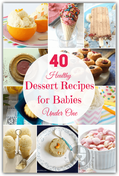 Babies have small tummies, which doesn't leave much space for desserts! Make the most of baby's dessert time with these healthy dessert recipes for babies under one year.