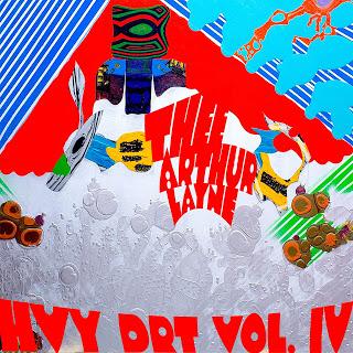 Thee Arthur Layne – HVY DRT Vol III & IV