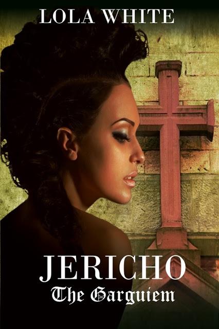 Jericho, TRhe Garguiem Series by Lola White