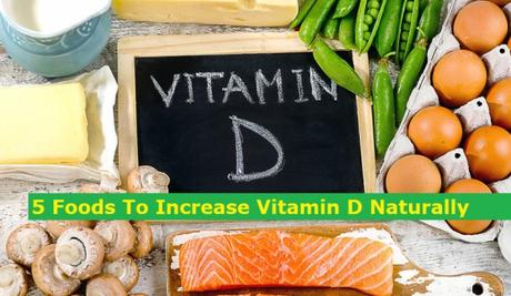 5 Foods To Increase Vitamin D Naturally