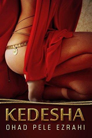 Kedesha by Ohad Pele Ezrahi Is A Spiritual Journey #BookReview