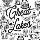 Great Lakes: Dreaming Too Close to the Edge