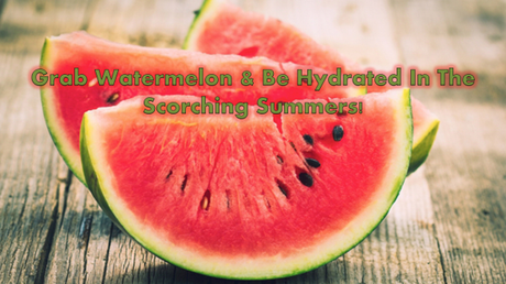 Top Healthy Summer Foods To Keep You Cool & Beautiful This Summer!