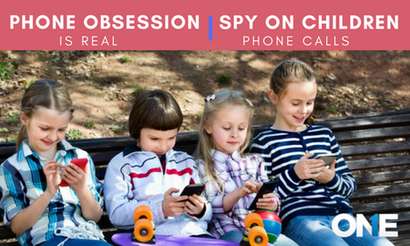 Phone Obsession is Real –Spy on Children Phone Calls with Secret Phone Call Recorder